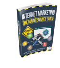 Internet Marketing – The Maintenance Guide